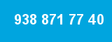 938 871 77 40 938 871 77 40